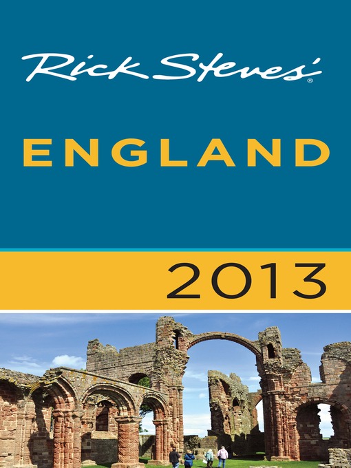 Title details for Rick Steves' England 2013 by Rick Steves - Available